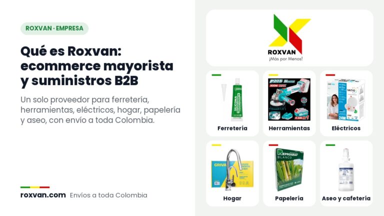 Roxvan, ¡Más por Menos!: ferretería, herramientas, eléctricos, hogar, papelería y aseo para empresas en Colombia